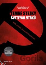 Temné stezky světlých zítřků