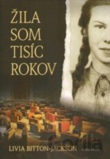 Žila som tisíc rokov