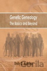 Genetic Genealogy: The Basics and Beyond