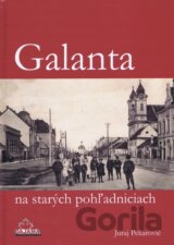 Galanta na starých pohľadniciach