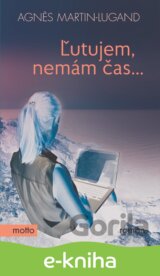 Ľutujem, nemám čas...