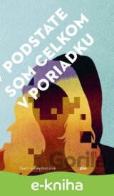 V podstate som celkom v poriadku
