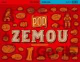 Pod zemou / Pod vodou