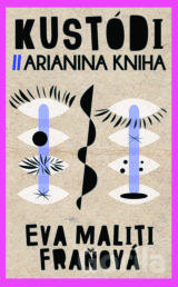 Kustódi / Arianina kniha