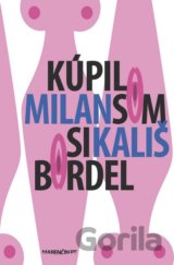 Kúpil som si bordel
