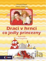Draci v hrnci: Co jedly princezny