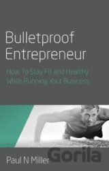 Bulletproof Entrepreneur