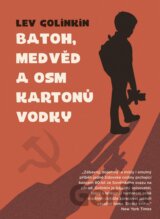 Batoh, medvěd a osm kartonů vodky
