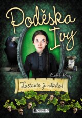 Poděska Ivy: Zastavte ji někdo!