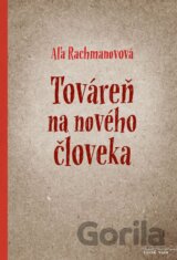 Továreň na nového človeka