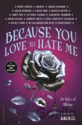 Because You Love to Hate Me