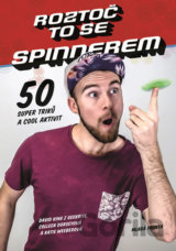 Roztoč to se spinnerem!