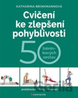 Cvičení ke zlepšení pohyblivosti
