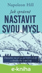 Jak správně nastavit svou mysl