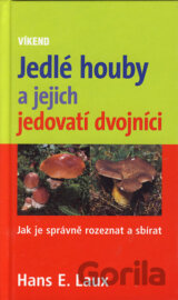 Jedlé houby a jejich jedovatí dvojníci