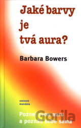 Jaké barvy je tvá aura?