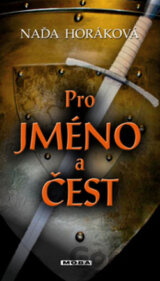 Pro jméno a čest