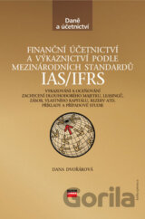 Finanční účetnictví a výkaznictví podle mezinárodních standardů IAS/IFRS