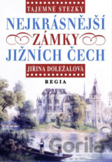 Tajemné stezky - Nejkrásnější zámky jižních Čech
