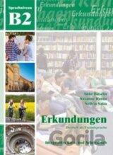 Erkundungen B2: Integriertes Kurs- und Arbeitsbuch
