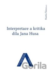 Interpretace a kritika díla Jana Husa