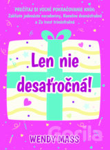 Len nie desaťročná!