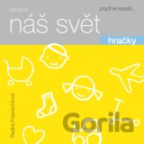 Náš svět: Hračky