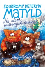 Soukromý detektiv Matyld: Na stopě podivných únosců