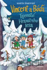Vincent a Bóďa: Tajemství Hraničního lesa