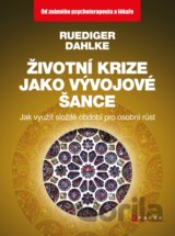 Životní krize jako vývojové šance