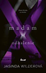 Madam X - Odhalenie