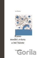 Ráno modré zviera a iné básne