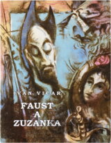 Faust a Zuzanka : příběh ze současnosti a dávné minulosti
