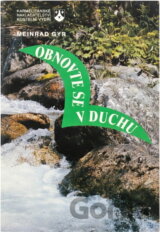 Obnovte se v Duchu : 8 dní ticha na způsob duchovních cvičení
