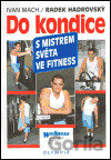 Do kondice s mistrem světa ve fitness