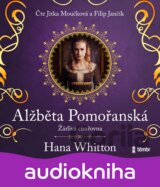Alžběta Pomořanská – Žárlivá císařovna