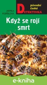 Když se rojí smrt