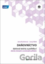 Daňovníctvo - daňová teória a politika I