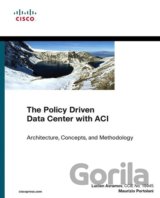 The Policy Driven Data Center with ACI