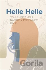 Tohle jsem měla napsat v přítomném čase