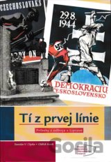 Tí z prvej línie