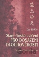 Staré čínské cvičení pro dosažení dlouhověkosti
