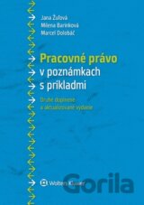 Pracovné právo v poznámkach s príkladmi