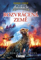 Spirit Animals - Soumrak strážců: Rozvrácená země