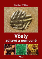 Včely zdravé a nemocné