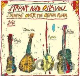 STRUNY NAD OSLAVOU: STRINGS OVER THE OSLAVA RIVER 2016
