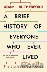 A Brief History of Everyone Who Ever Lived