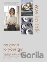 Be Good To Your Gut