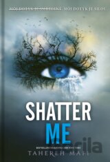 Shatter Me (slovenský jazyk)