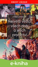 Největší věštci všech dob a jejich proroctví